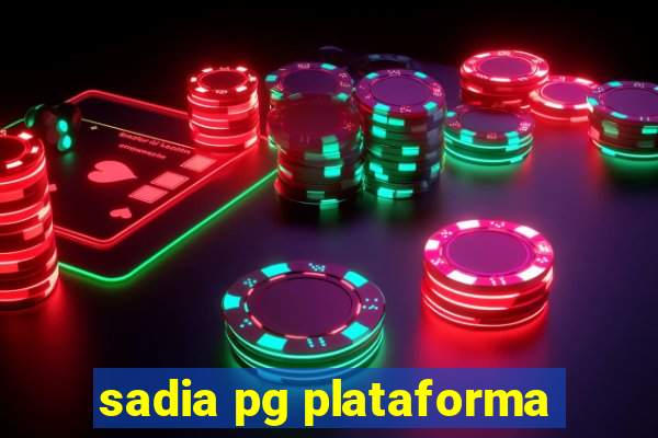 sadia pg plataforma